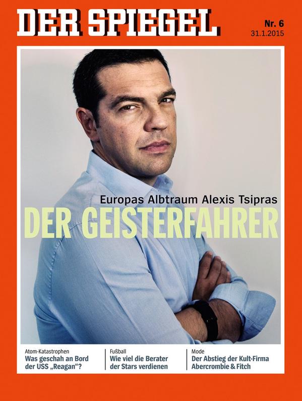 Spiegel:«Αλέξης Τσίπρας, ο εφιάλτης της Ευρώπης: Ο οδηγός που κινείται στο αντίθετο ρεύμα»