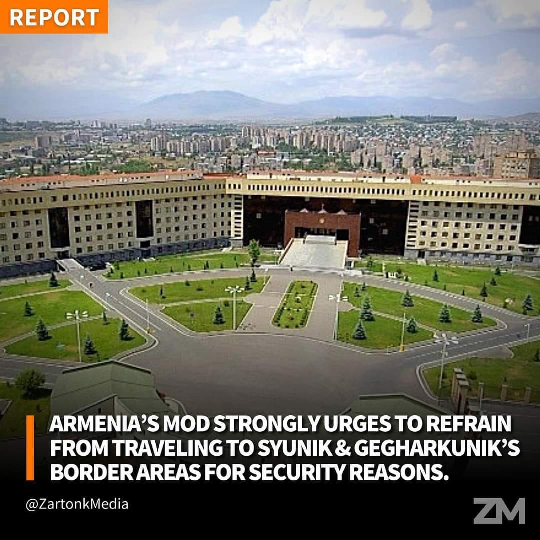 Σε αποκλεισμό περιοχές Syunik και Gegharkunik της Αρμενίας! Απαγόρευση εισόδου από τις Ένοπλες Δυνάμεις