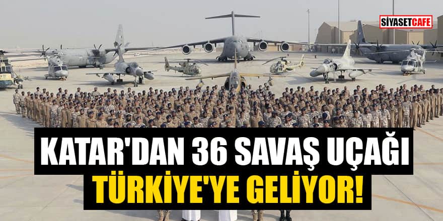 36 πολεμικά αεροσκάφη του Κατάρ έρχονται στην Τουρκία